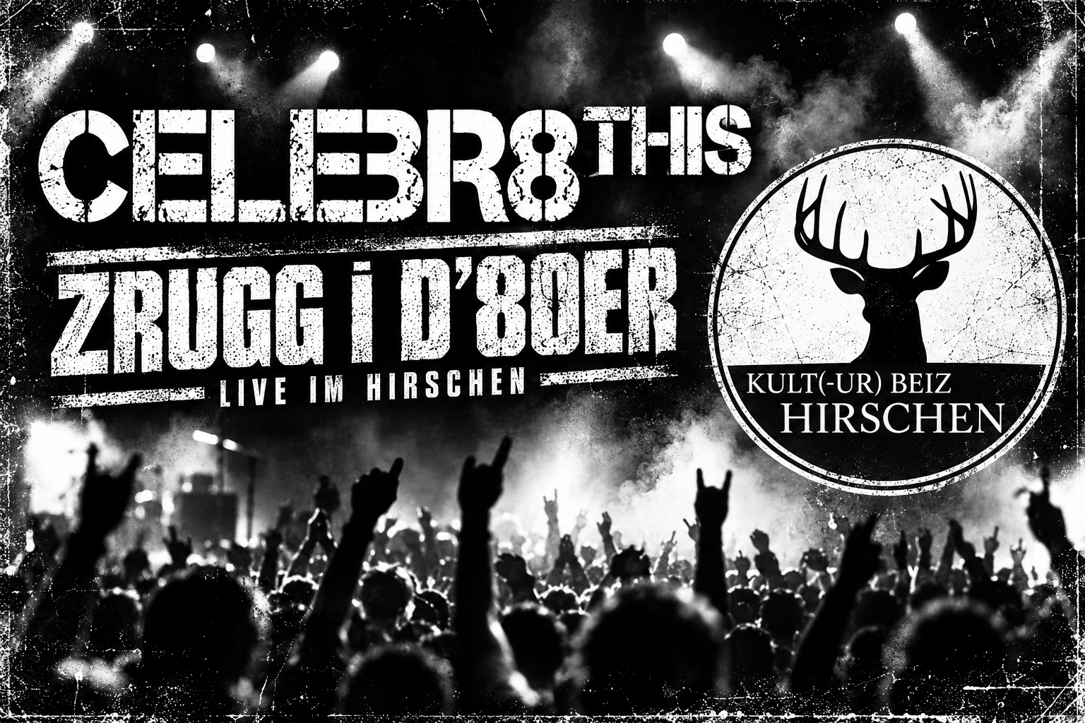 Zrugg i d’80er – celebr8this in der Kult(-ur)beiz Hirschen!